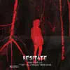Hesitate (feat. Rory Fresco) - Single album lyrics, reviews, download