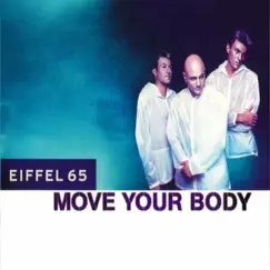 Move Your Body (Roby Molinaro Forge Edit) Song Lyrics