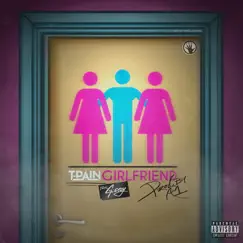 Girlfriend (feat. G-Eazy) - Single by T-Pain album reviews, ratings, credits