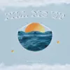 Fill Me Up - Single album lyrics, reviews, download