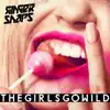 The Girls Go Wild - Single album lyrics, reviews, download