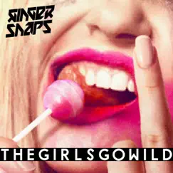 The Girls Go Wild - Single by Ginger Snap5 album reviews, ratings, credits