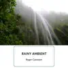 Rainy Ambient album lyrics, reviews, download