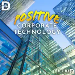 Positive Corporate Technology by The Diner album reviews, ratings, credits