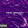 Nino brown - Single album lyrics, reviews, download