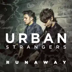 Runaway - Single by Urban Strangers album reviews, ratings, credits