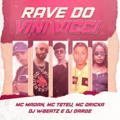 Rave do VINI VICI - Single by Dj W-Beatz album reviews, ratings, credits