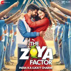 The Zoya Factor (Original Motion Picture Soundtrack) - EP by Shankar Ehsaan Loy album reviews, ratings, credits