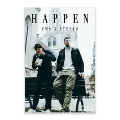 Happen - Single by Palmenhauspark, EMS & Stefko album reviews, ratings, credits