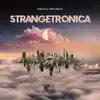 Strangetronica album lyrics, reviews, download