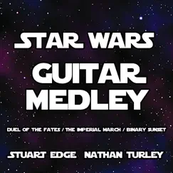 Star Wars Guitar Medley: Duel of the Fates / The Imperial March / Binary Sunset Song Lyrics