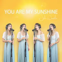 You Are My Sunshine - Single by Julia Westlin album reviews, ratings, credits
