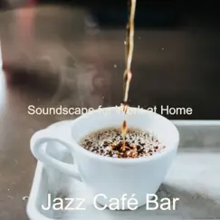 Soundscape for Work at Home by Jazz Café Bar album reviews, ratings, credits