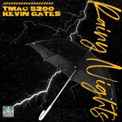 Rainy Nights (feat. Kevin Gates) - Single by Tmac5200 album reviews, ratings, credits