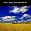 Animal Crossing Series Piano Collections: 111 Tracks (For Piano Solo) album lyrics, reviews, download