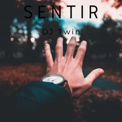 Sentir - Single by DJ Twin album reviews, ratings, credits