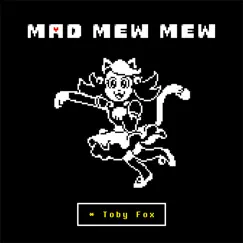 Mad Mew Mew (From Undertale) Song Lyrics