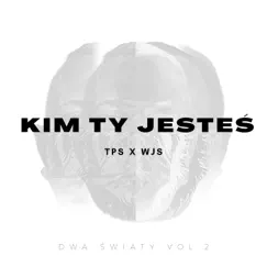 Kim Ty Jesteś (feat. Wjs P56 & TPS) - Single by Dudek P56 album reviews, ratings, credits