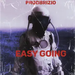 Easy Going - Single by ProdBrizio album reviews, ratings, credits
