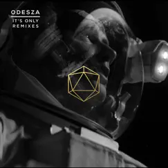 It’s Only Remixes by ODESZA album reviews, ratings, credits