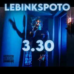 3.30 - Single by LeBinksPoto album reviews, ratings, credits
