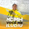 Você Me Iludiu - Single album lyrics, reviews, download