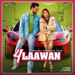 4 Laawan (feat. sana khan) - Single by Vibhas album reviews, ratings, credits
