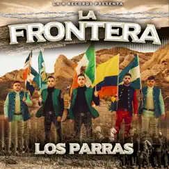 La Frontera - Single by Los Parras album reviews, ratings, credits