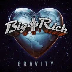 Gravity by Big & Rich album reviews, ratings, credits