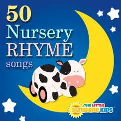 50 Nursery Rhyme Songs by The Little Sunshine Kids album reviews, ratings, credits