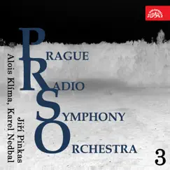 Prague Radio Symphony Orchestra 3 (Smetana, Jurovský, Dobiáš, Jindřich, Mácha, Nedbal) by Prague Radio Symphony Orchestra, Jiří Pinkas, Alois Klima & Karel Nedbal album reviews, ratings, credits