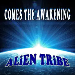 Comes the Awakening - EP by ALiEn TriBe album reviews, ratings, credits