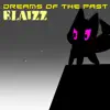 Dreams of the Past - Single album lyrics, reviews, download