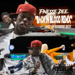 Back In Blood (Remix) - Single by Finesse Dee album reviews, ratings, credits