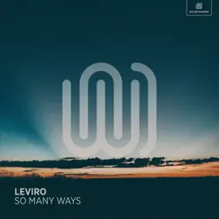 So Many Ways - Single by Leviro album reviews, ratings, credits
