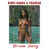 Dream Away - Single album lyrics, reviews, download