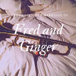 Fred and Ginger Song Lyrics