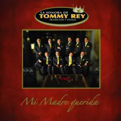 Mi Madre Querida by La Sonora de Tommy Rey album reviews, ratings, credits