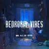 Bedroom Vibes (feat. Saul Hurtado) - Single album lyrics, reviews, download
