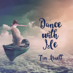 Dance With Me - EP by Tim Arnett album reviews, ratings, credits