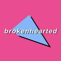 Brokenhearted - Single by Okay Cactus album reviews, ratings, credits