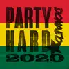 Party Hard 2020 - Single album lyrics, reviews, download