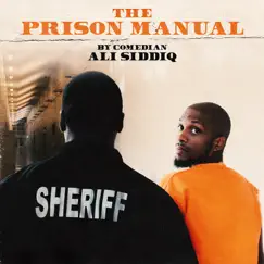 The Prison Manual by Ali Siddiq album reviews, ratings, credits