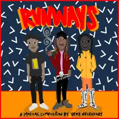 Runways (feat. Kamiyada+, Yung Bambi & Billyracxx) - Single by Very Necessary album reviews, ratings, credits