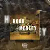 Hood Medley song lyrics