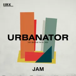 Jam (feat. Michal Urbaniak, Mika Urbaniak, Waoter West, Victor Davies & Marek Pedziwiatr) - Single by Urbanator album reviews, ratings, credits