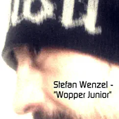Wopper Junior - Single by Stefan wenzel album reviews, ratings, credits