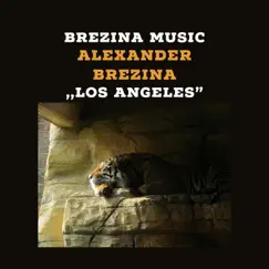 Los Angeles - Single by Alexander Brezina album reviews, ratings, credits