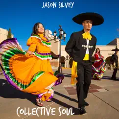 Collective Soul - Single by Jason Silvey album reviews, ratings, credits