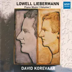 Lowell Liebermann - Piano Music, Vol. 1 by David Korevaar album reviews, ratings, credits